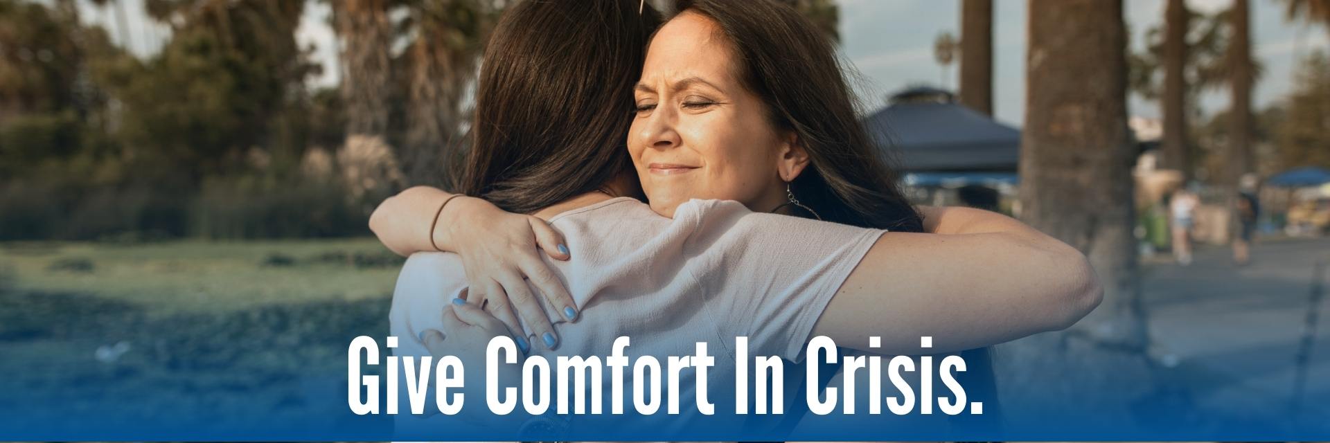 Comfort in Crisis